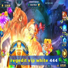 regedit vip white 444